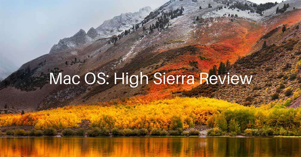 mac os high sierra review