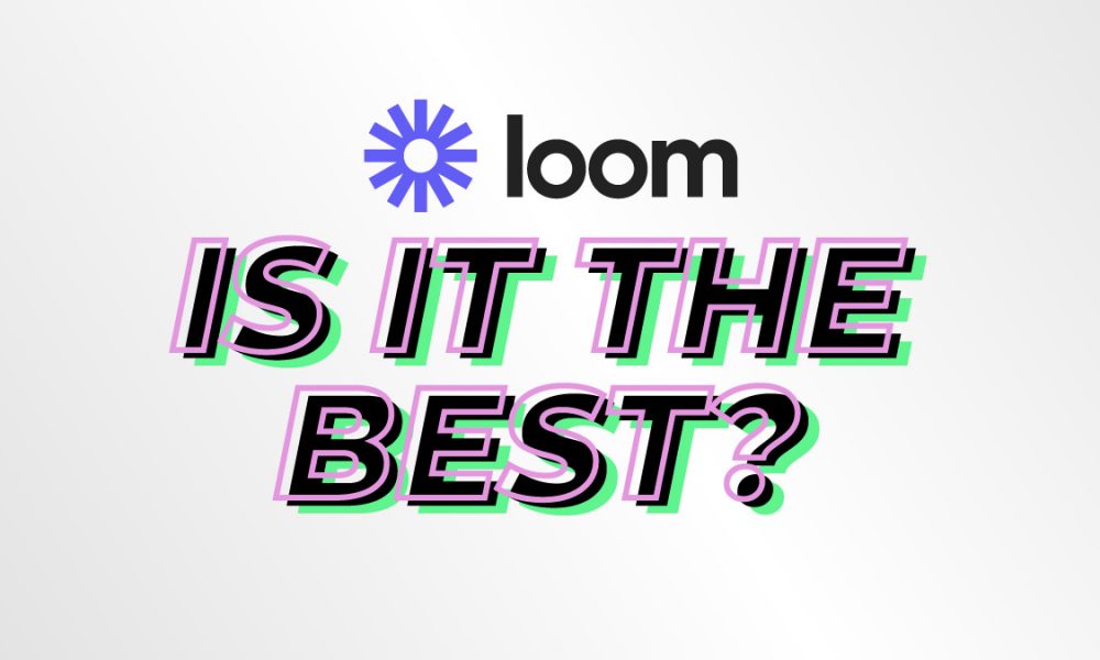 Loom Review The Future of Video Sharing? Owner's Magazine