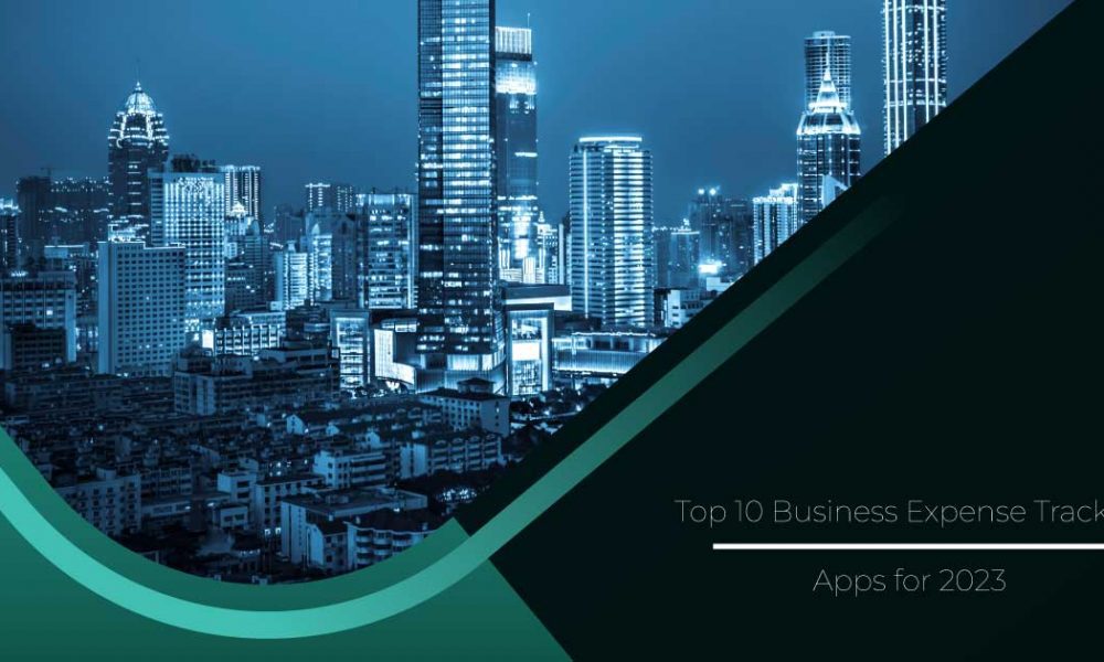 top-10-business-expense-tracker-apps-for-2023-owner-s-magazine
